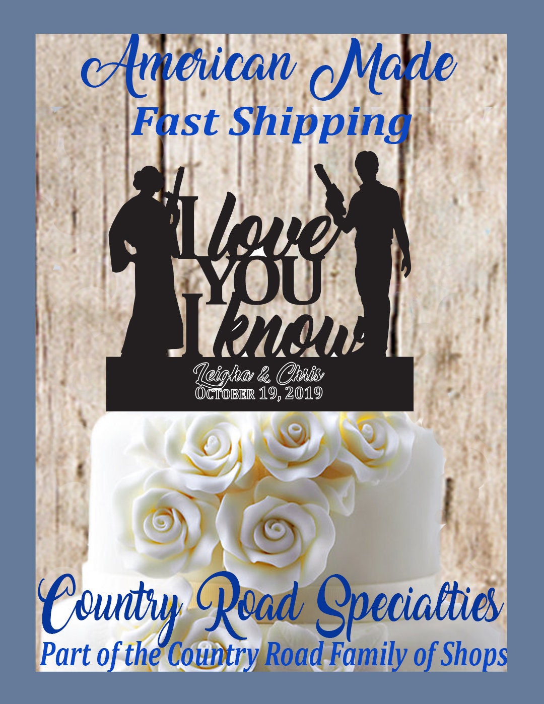 I love you I know Han and Leia cake topper
